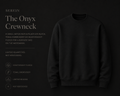 The Onyx Crewneck
